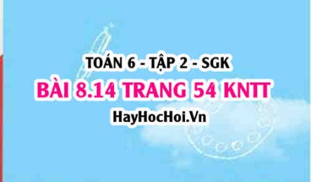 Bài 8.14 trang 54 Toán 6 Tập 2 Kết nối tri thức